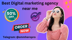 Best Digital marketing agency near me