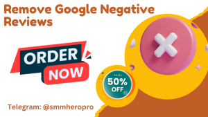 Remove Google Negative Reviews