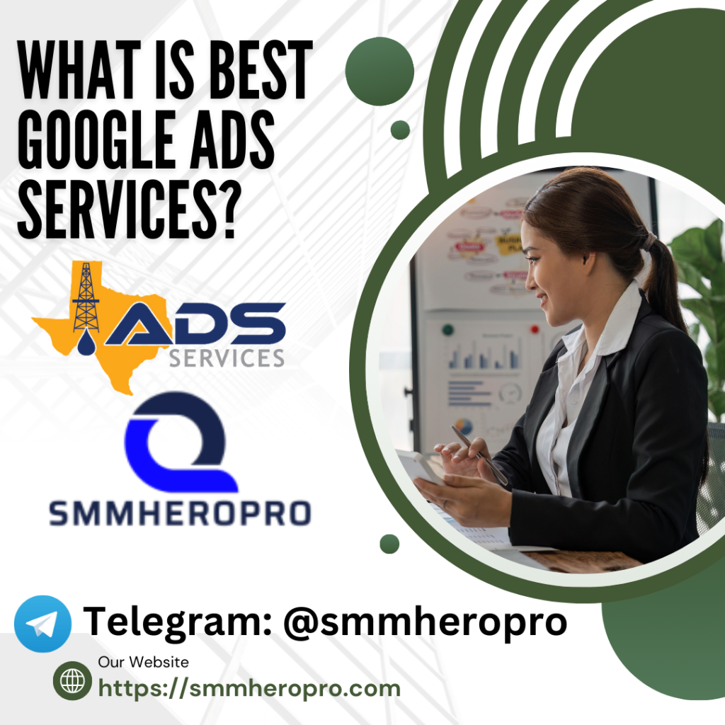 What is Best Google ads services